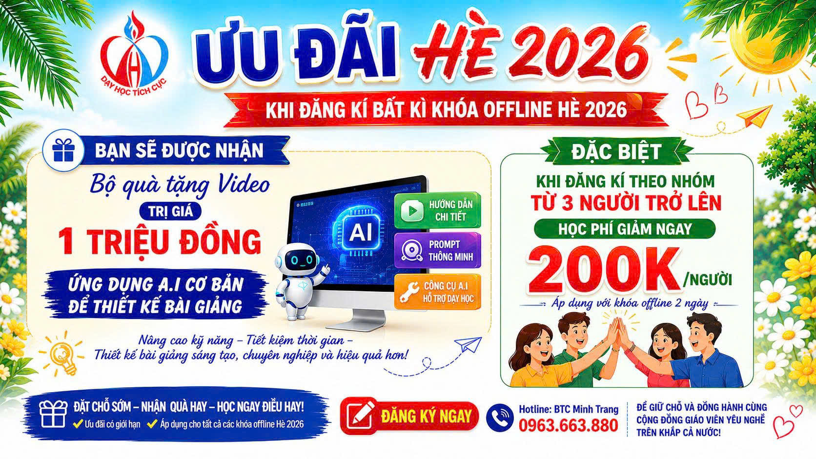 Ưu đãi hè 2026: Quà tặng Video 1 triệu đồng, giảm thêm 200K khi đăng ký nhóm